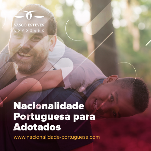Cidadania Portuguesa para pessoas adotadas por cidadão português